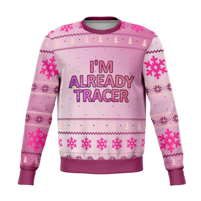 I'm Already Tracer Ugly Christmas Sweater - OnlyClout